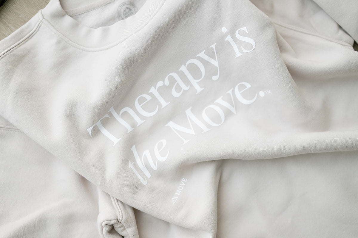 Therapy is the Move Sweatshirt