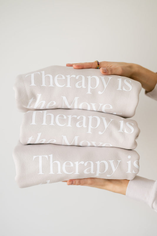 Therapy is the Move Sweatshirt